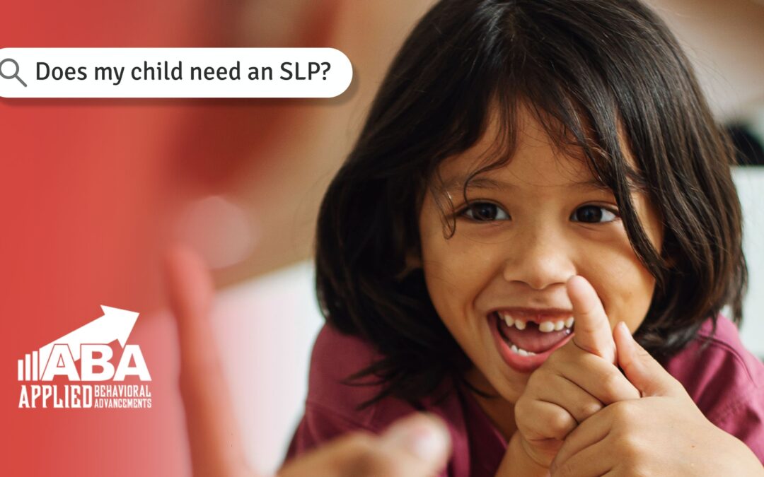 Does my child needs an SLP?
