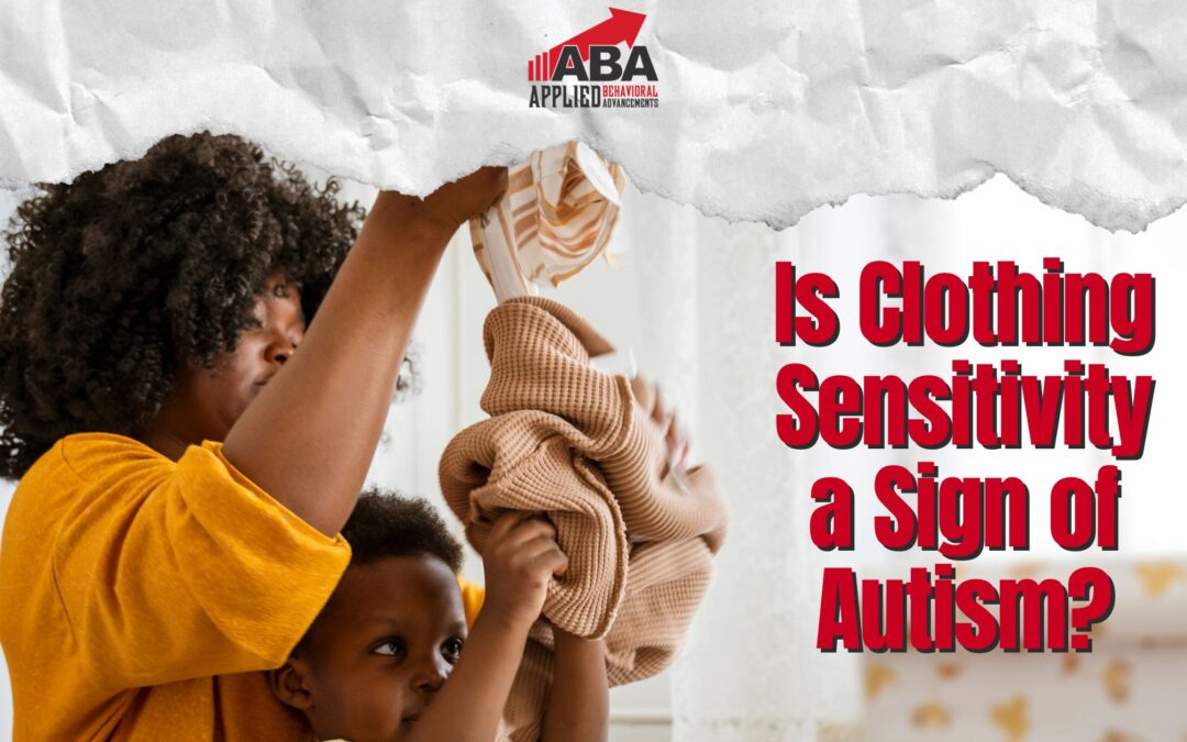Is Clothing Sensitivity a Sign of Autism?